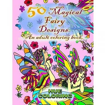 50 Magical Fairy Designs: An Adult Coloring Book