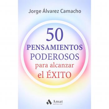 50 Pensamientos podesoros: para alcanzar el éxito