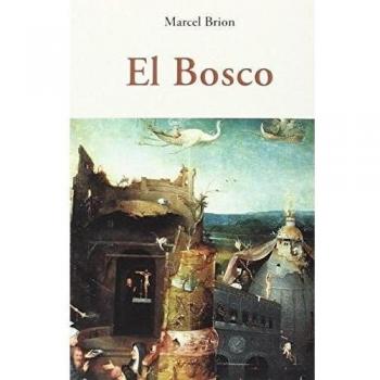 EL BOSCO - Marcel Brion