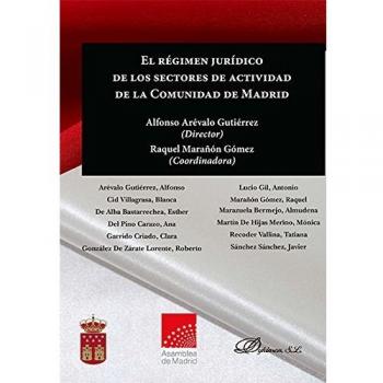 El régimen jurídico de los sectores de actividad de la Comunidad de Madrid.