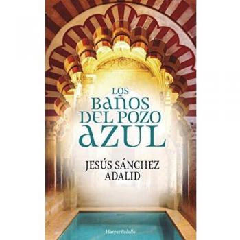 Los BAÑOS DEL POZO AZUL: