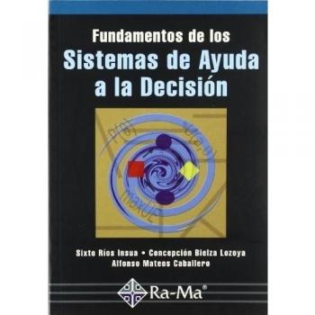 Fundamentos de los Sistemas de Ayuda a la Decisión.
