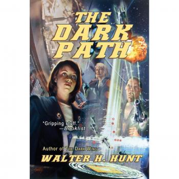 El Camino Oscuro - Novela de Walter H. Hunt en tapa blanda
