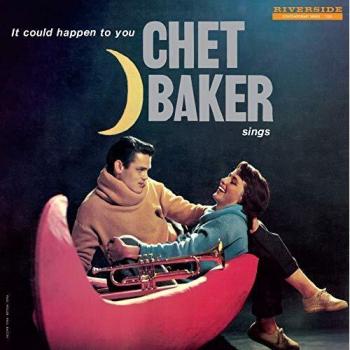 Chet Baker Sings: It Could Happen To You [Vinilo]