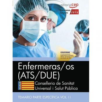 Enfermeras/os. Conselleria de Sanitat Universal i Salut Pública. Generalitat Valenciana. Temario Específico. Vol. II