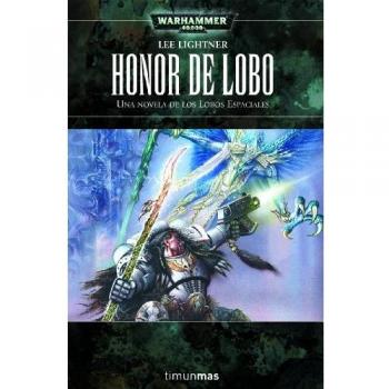 Honor de lobo: La novela de los lobos espaciales