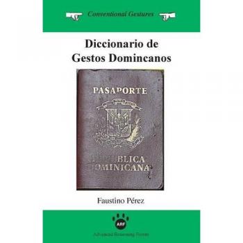 Diccionario Ilustrado de Gestos Dominicanos con Explicaciones Detalladas