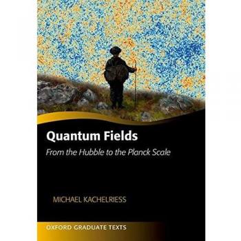 Quantum Fields: A Comprehensive Guide to Quantum Field Theory