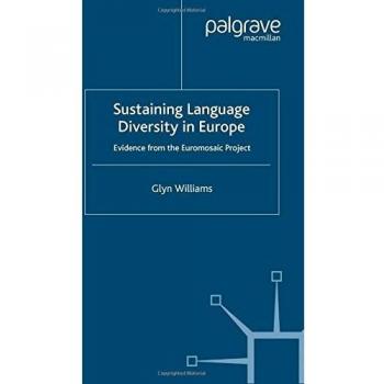 Sustaining Language Diversity in Europe: Evidence from the Euromosaic Project
