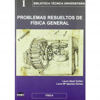 PROBLEMAS RESUELTOS DE FISICA GENERAL