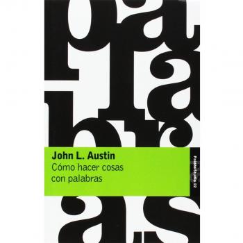 Cómo hacer cosas con palabras