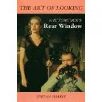 El Arte de Mirar en la Ventana Indiscreta de Hitchcock por Stefan Sharff