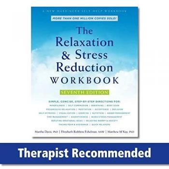Stress Relief and Relaxation Workbook by Martha Davis, Elizabeth Robbins Eshelman, and Matthew McKay
