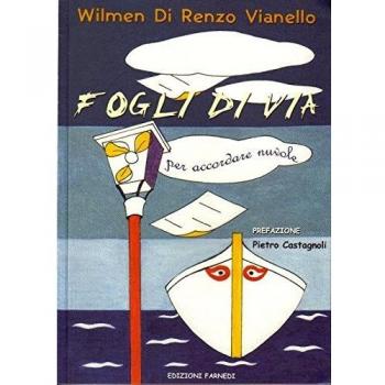 Libro Fogli di via per accordare nuvole de Renzo Vianello, publicado por Wilmen Edizioni Farnedi en 2004