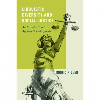 Linguistic Diversity and Social Justice: An Introduction to Applied Sociolinguistics