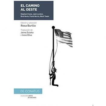 El camino al Oeste - Harte, Bret/twain, Mark/crane, Stephen/norris, Frank/london, Jack