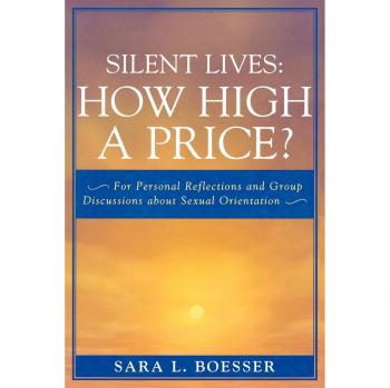 Silent Lives: A Guide for Personal Reflections and Group Discussions on Sexual Orientation