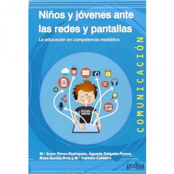 Niños y jóvenes ante las redes y pantallas: La educación en competencia mediática: 500449