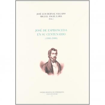 José de Espronceda en su centenario. 1808 - 2008