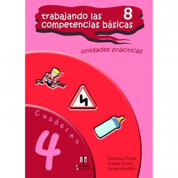 Trabajando las 8 competencias básicas: Trabajando Las Competencias