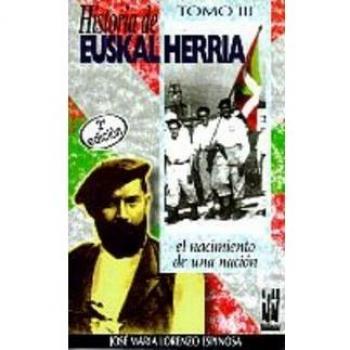 Historia de Euskal Herria - III: El nacimiento de una nación