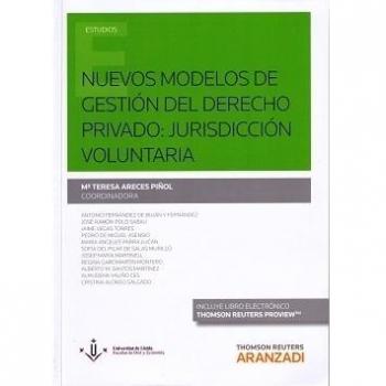 Nuevos modelos de gestión del derecho privado: Jurisdicción Voluntaria