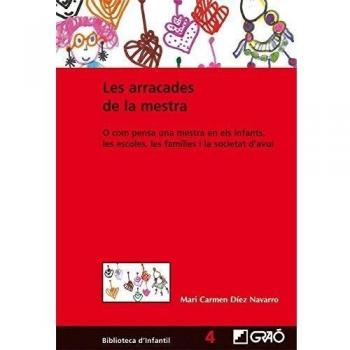 Les arracades de la mestra: o com pensa una mestra en els infants, les escoles, les famílies i la societat d'avui: 004