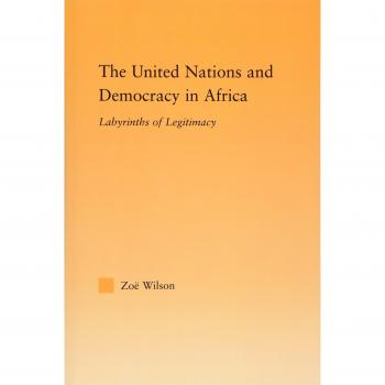 Routledge N. Y. United Nations and Democracy in Africa: A Comprehensive Analysis of Governance and Human Rights
