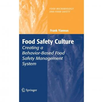 Food Safety Culture: Developing a Behavior-Driven Food Safety Management System