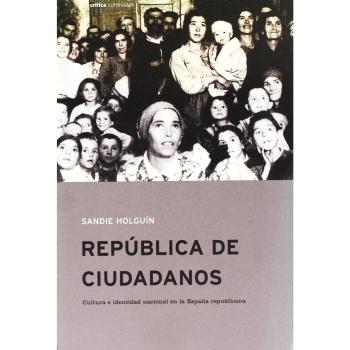 República de ciudadanos: Cultura e identidad nacional en la España republicana