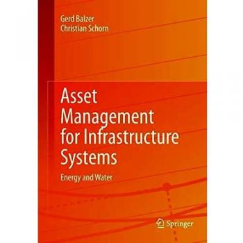 Asset Management for Infrastructure Systems: Energy and Water