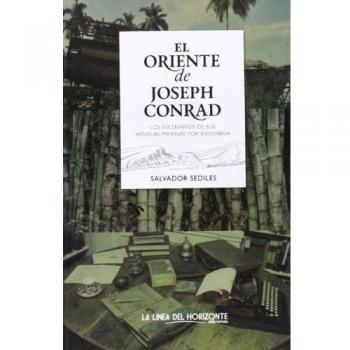 El Oriente De Joseph Conrad: Los escenarios de sus novelas marinas por Indonesia