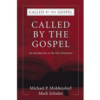 Called by the Gospel: New Testament Introduction and Analysis