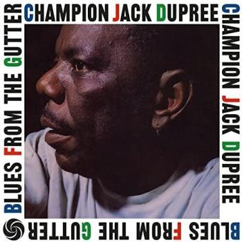 Champion Jack Dupree - Blues From The Gutter (Colored Vinyl, 180 Gram)
