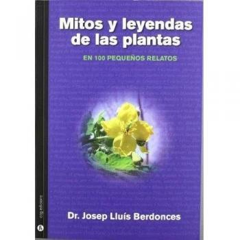 Mitos y leyendas de las plantas - Josep Lluís Berdonces