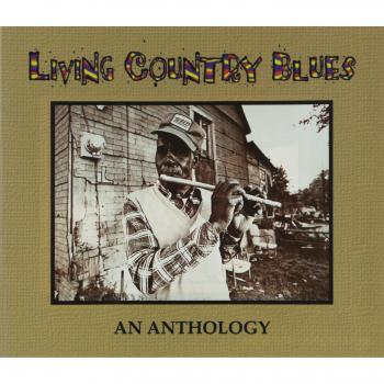 Country Blues Anthology: A Collection of Living Country Blues Music