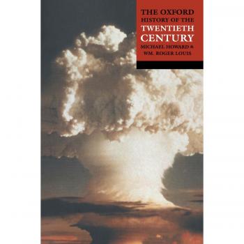 (s/dev) Oxford History Of Twentieth Century, The