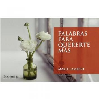 Palabras para quererte más - Marie Lambert