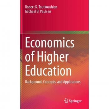Higher Education Economics: Concepts, Applications, and Insights (Hardback)