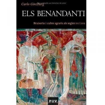 Els Benandanti: Bruixeria i cultes agraris als segles XVI i XVII: 111