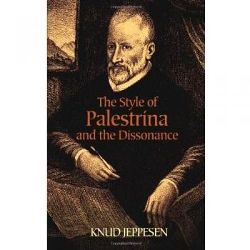 The Style Of Palestrina And The Dissonance
