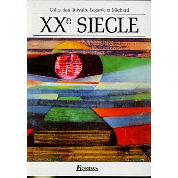 20th Century French Literature: Essential Anthology by Lagarde & Michard