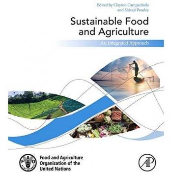 Sustainable Food and Agriculture: An Integrated Approach
