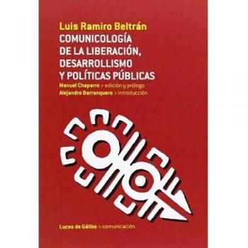 Comunicología De La Liberación, Desarrollismo Y Políticas