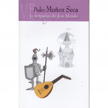 La venganza de don Mendo - Pedro Muñoz Seca