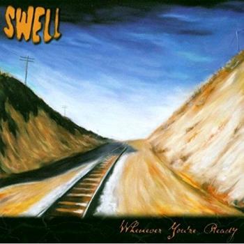 Whenever You'Re Ready - Swell
