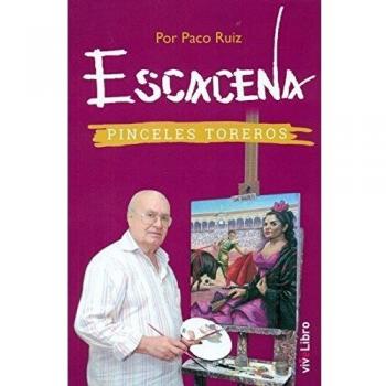 Escacena: Pinceles Toreros
