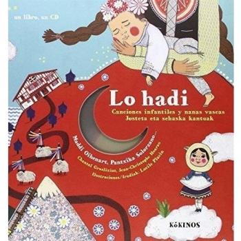 Canciones infantiles y nanas vascas Lo hadi - Varios Autores