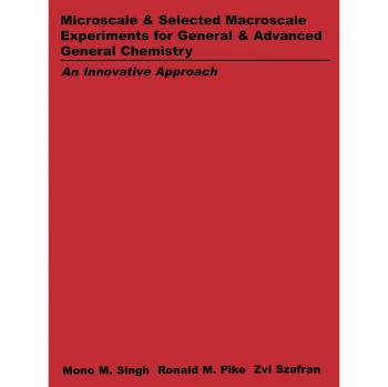 Microscale and Selected Macroscale Experiments for General and Advanced General Chemistry: An Innovation Approach