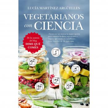 Vegetarianos Con ciencia - Lucía Martínez Argüelles